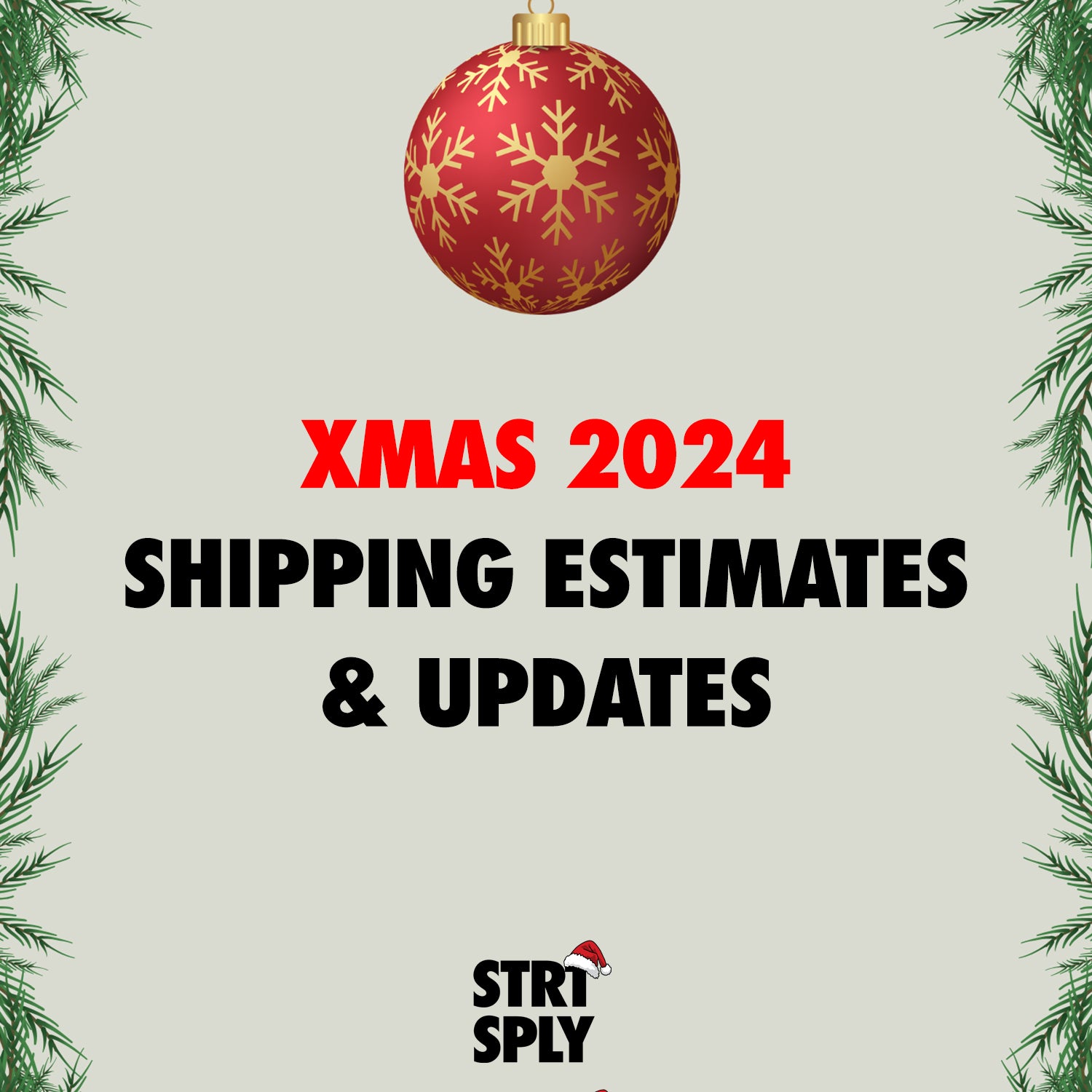 XMAS 2024 SHIPPING UPDATES & ESTIMATES